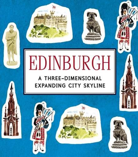 Edinburgh: A Three-Dimensional Expanding Pocket Guide (Three Dimensional Skyline)