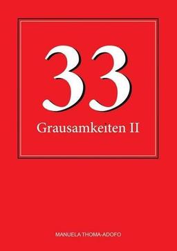 33 Grausamkeiten II: (Alp-)Träume für jedermann