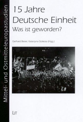 15 Jahre Deutsche Einheit: Was ist geworden?