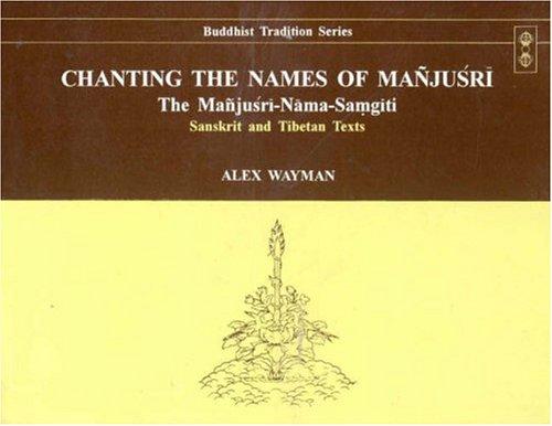 Chanting the Names of Manjusri: Manjusri-Nama-Samgita