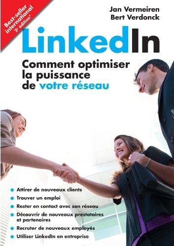 LinkedIn : comment optimiser la puissance de votre réseau