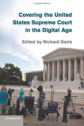 Covering the United States Supreme Court in the Digital Age