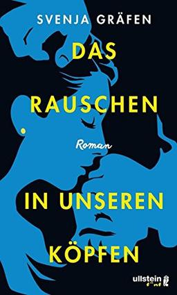 Das Rauschen in unseren Köpfen: Roman