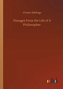 Passages From the Life of A Phiilosopher