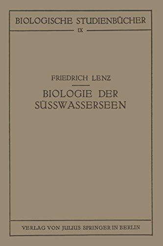 Einführung in die Biologie der Süsswasserseen (Biologische Studienbücher (Geschlossen)) (German Edition) (Biologische Studienbücher (geschlossen), 9, Band 9)