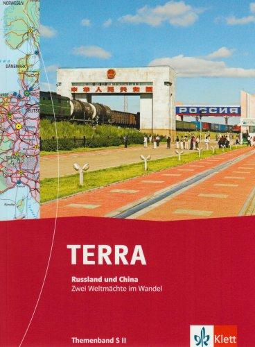 TERRA Themen Russland/China Sek. II: TERRA  Russland und China: Zwei Weltmächte im Wandel