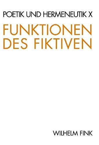 Poetik und Hermeneutik, Bd.10, Funktionen des Fiktiven