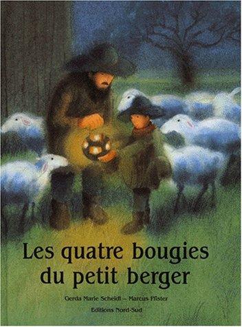 Les quatre bougies du petit berger (Grands Albums)