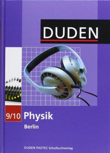 Duden Physik - Sekundarstufe I - Berlin: 9./10. Schuljahr - Schülerbuch