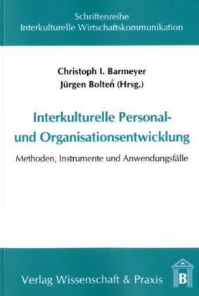 Interkulturelle Personal- und Organisationsentwicklung: Methoden, Instrumente und Anwendungsfälle