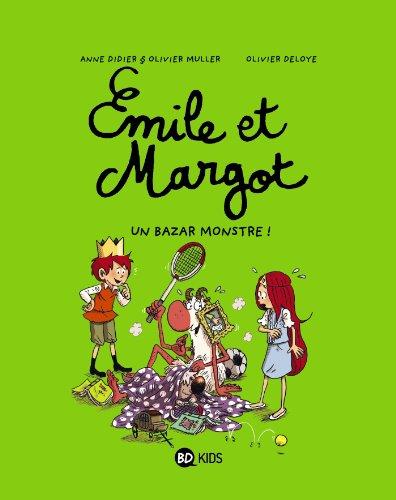 Emile et Margot. Vol. 3. Un bazar monstre