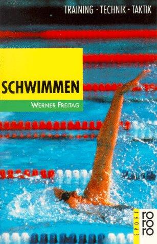 Schwimmen: Training-Technik-Taktik