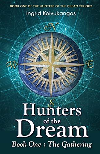 Hunters of the Dream, Book One: The Gathering