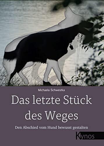 Das letzte Stück des Weges: Den Abschied vom Hund bewusst gestalten