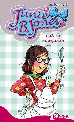 Junie B. Jones, cap de menjador (Catalá - A PARTIR DE 6 ANYS - PERSONATGES I SÈRIES - Junie B. Jones)