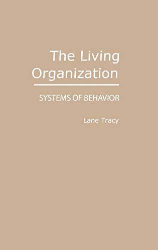 The Living Organization: Systems of Behavior (Media and Society)