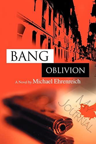 BANG OBLIVION