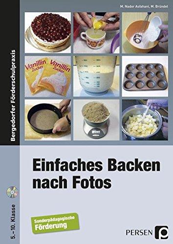 Einfaches Backen nach Fotos: 5. bis 10. Klasse