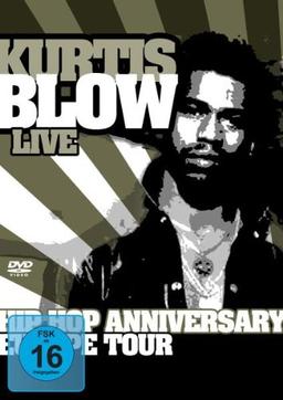 Kurtis Blow - Hip Hop Anniversary Europe Tour