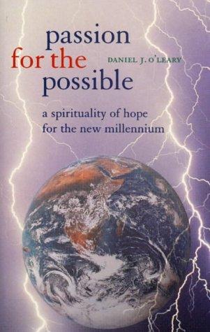 Passion for the Possible: A Spirituality of Hope for the New Millennium (Columba Classics)