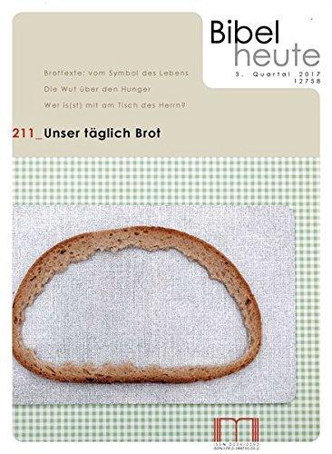 Bibel heute / Unser täglich Brot