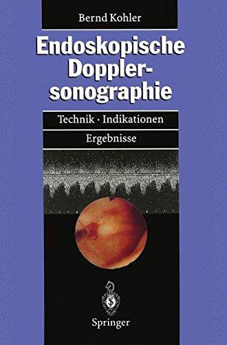 Endoskopische Dopplersonographie: Technik, Indikationen, Ergebnisse (German Edition)