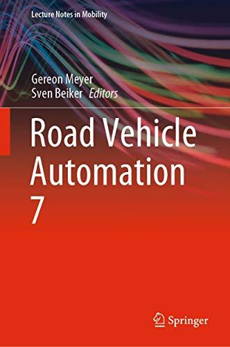 Road Vehicle Automation 7 (Lecture Notes in Mobility, Band 7)