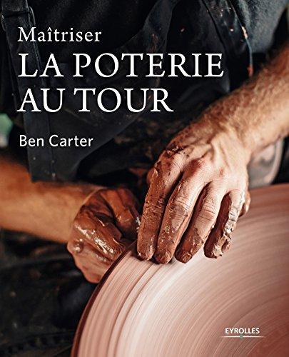 Maîtriser la poterie au tour