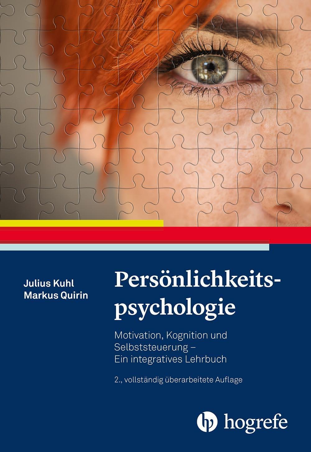 Persönlichkeitspsychologie: Motivation, Kognition und Selbststeuerung – Ein integratives Lehrbuch