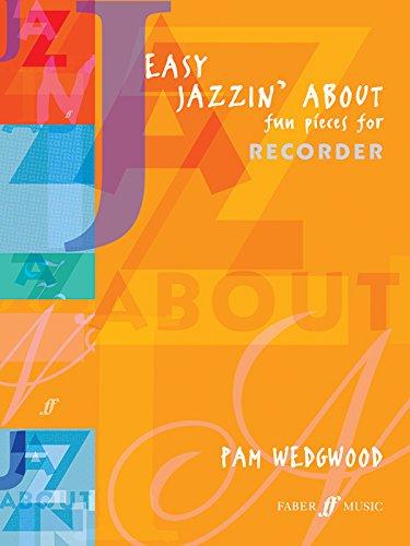 Easy Jazzin' About: (descant Recorder and Piano)