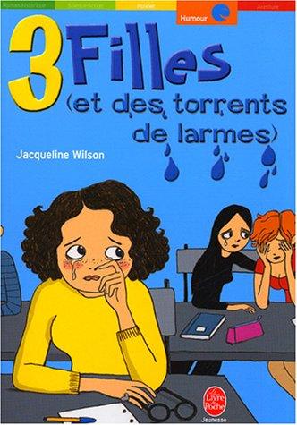 Trois filles (et des torrents de larmes)