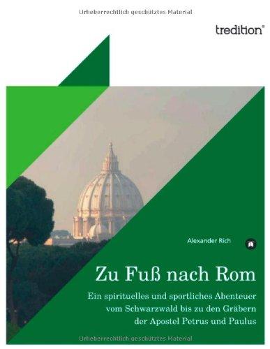 Zu Fuß nach Rom