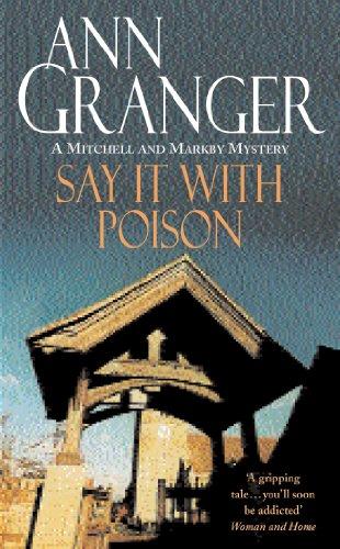 Say It With Poison (A Mitchell & Markby Mystery)