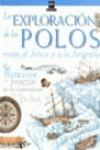 La exploración de los polos: Viajes al Ártico y a la Antártida (Testigos de la historia)