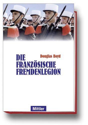 Die Französische Fremdenlegion