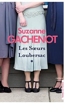 Les soeurs Loubersac. Vol. 1