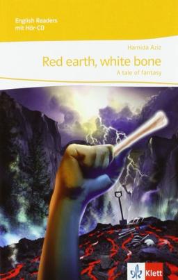 Red earth, white bone: A tale of fantasy. 9./10. Klasse