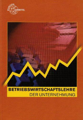 Betriebswirtschaftslehre der Unternehmung