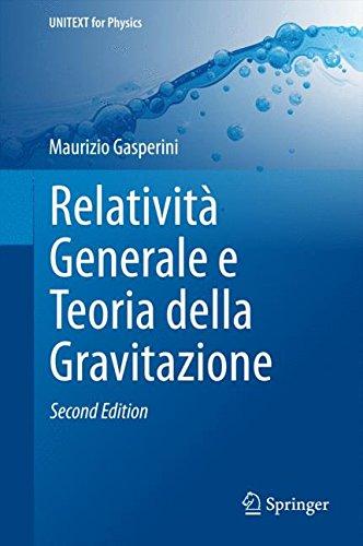 Relatività Generale e Teoria della Gravitazione (UNITEXT for Physics)