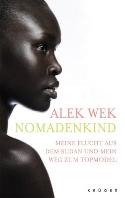 Nomadenkind: Meine Flucht aus dem Sudan und mein Weg zum Topmodel