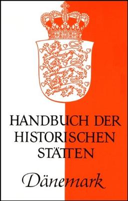 Handbuch der historischen Stätten. Dänemark