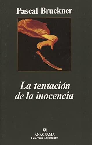 La tentación de la inocencia (Argumentos, Band 178)