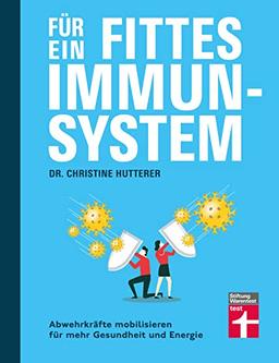 Für ein fittes Immunsystem: Abwehrkräfte mobilisieren für mehr Gesundheit und Energie