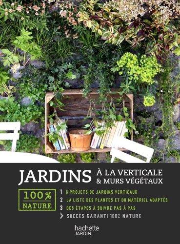 Jardins à la verticale & murs végétaux