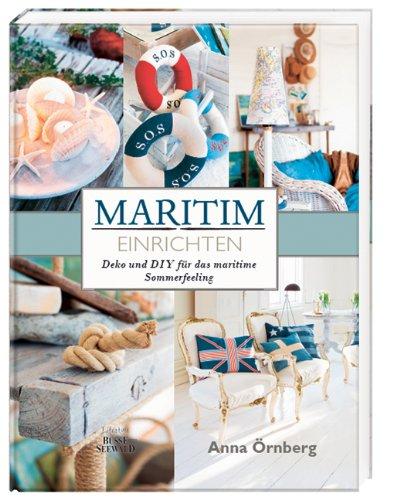 Maritim einrichten: Deko und DIY für das maritime Sommerfeeling