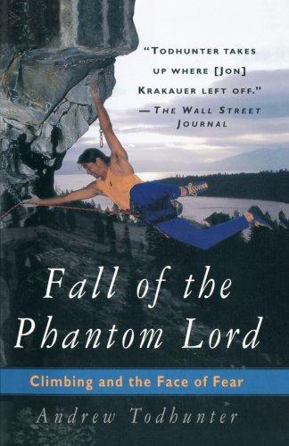 Fall of the Phantom Lord: Climbing and the Face of Fear