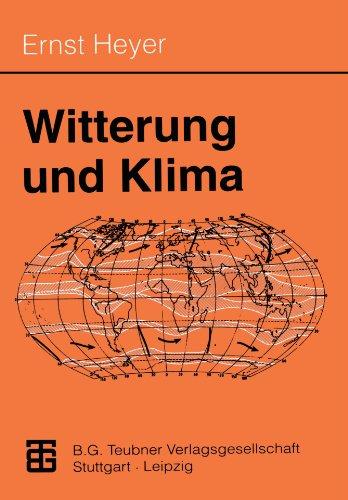 Witterung und Klima: Eine allgemeine Klimatologie