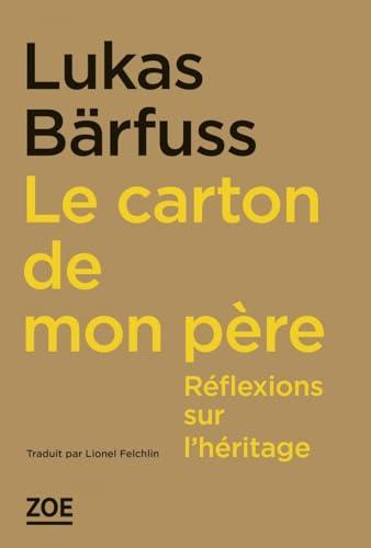 Le carton de mon père : réflexions sur l'héritage