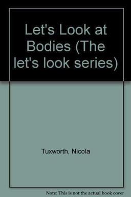 Let's Look at Our Bodies: Preschool Picture and First Word Books (The let's look series)