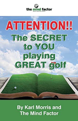 Attention!! the Secret to You Playing Great Golf